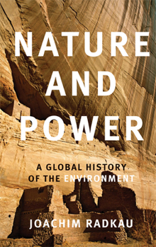 Paperback Nature and Power: A Global History of the Environment Book