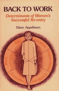 Hardcover Back to Work: Determinants of Women's Successful Re-Entry Book