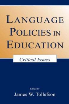 Hardcover Language Policies in Education: Critical Issues Book