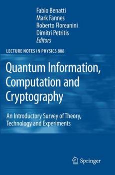 Paperback Quantum Information, Computation and Cryptography: An Introductory Survey of Theory, Technology and Experiments Book