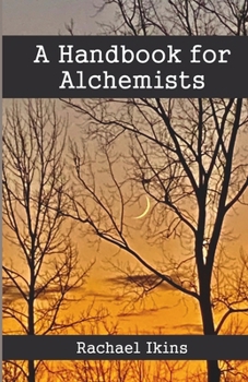 Paperback A Handbook for Alchemists Book