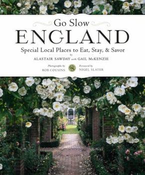 Paperback Go Slow England: Special Local Places to Eat, Stay, & Savor Book