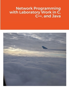 Paperback Network Programming with Laboratory Work in C, C++, and Java Book