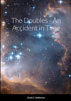 Paperback The Doubles - An Accident in Time Book