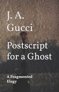 Paperback Postscript for a Ghost: A Fragmented Elegy Book