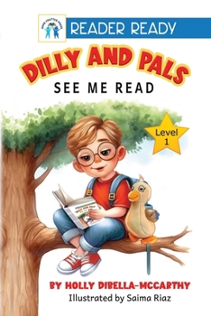 Paperback Dilly and Pals: See Me Read Book