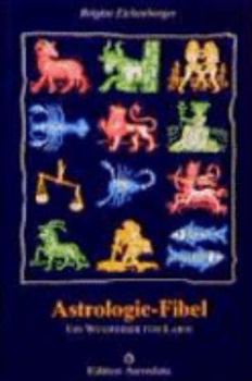Paperback Astrologie-Fibel. [German] Book