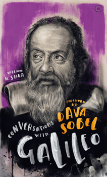 Hardcover Conversations with Galileo: A Fictional Dialogue Based on Biographical Facts Book