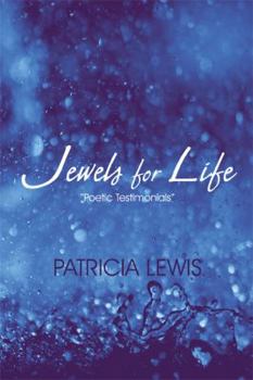 Paperback Jewels for Life: Poetic Testimonials Book