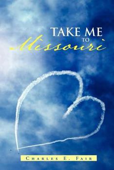 Paperback Take Me to Missouri Book