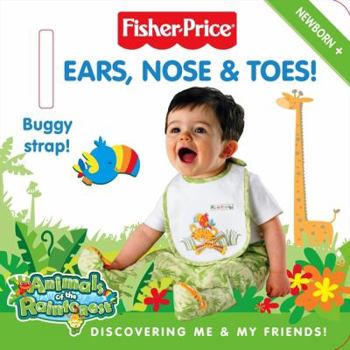 Board book Ears, Nose & Toes!: Discovering Me & My Friends! [With Stroller Strap] Book