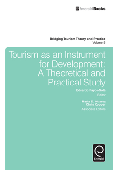 Hardcover Tourism as an Instrument for Development: A Theoretical and Practical Study Book