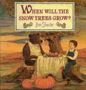 Hardcover When Will the Snow Trees Grow? Book