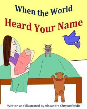 Paperback When The World Heard Your Name Book