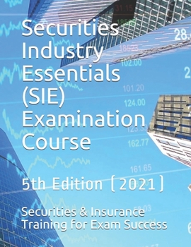 Paperback Securities Industry Essentials (SIE) Examination Course: 5th Edition (2021) Book
