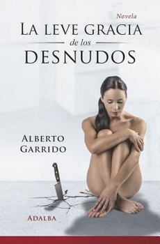 Paperback La leve gracia de los desnudos [Spanish] Book