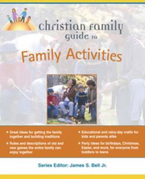 Paperback Christian Family Guide to Family Activities Book