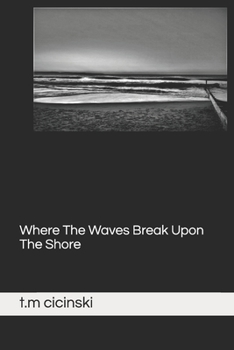 Paperback Where The Waves Break Upon The Shore Book