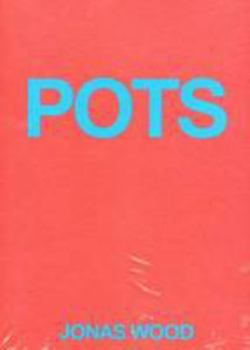Hardcover Jonas Wood - Pots Book