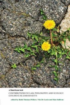 Paperback Contributions to Law, Philosophy and Ecology: Exploring Re-Embodiments Book