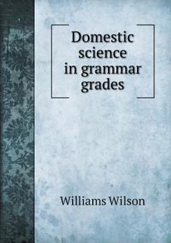 Paperback Domestic science in grammar grades Book