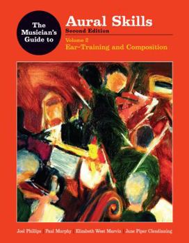 Spiral-bound The Musician's Guide to Aural Skills: Ear Training and Composition Book