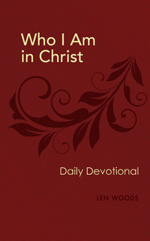 Paperback Who I Am in Christ: Daily Devotional Book