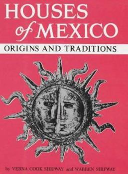 Hardcover Houses of Mexico: Origins and Traditions Book