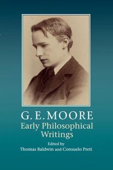 Paperback G. E. Moore: Early Philosophical Writings Book