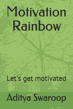 Paperback Motivation Rainbow: Let's get motivated Book