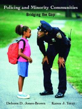 Paperback Policing and Minority Communities: Bridging the Gap Book