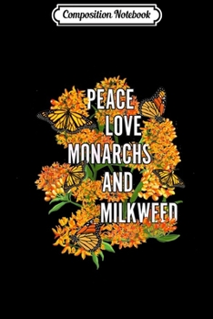 Composition Notebook: Monarch Butterflies and Milkweed for women butterfly lover  Journal/Notebook Blank Lined Ruled 6x9 100 Pages