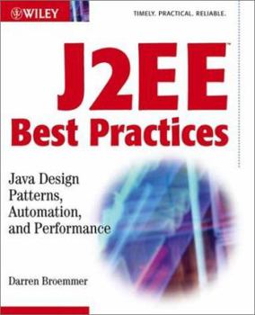 Paperback J2ee Best Practices: Java Design Patterns, Automation, and Performance Book