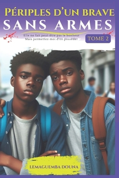 Paperback Périples d'un brave sans armes (Tome 2) [French] Book