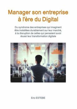 Paperback Manager son entreprise à l'ère du Digital [French] Book