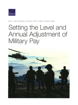 Paperback Setting the Level and Annual Adjustment of Military Pay Book