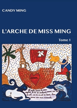 Paperback L'arche de miss Ming: tome 1 [French] Book