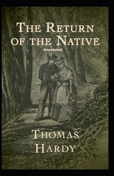 Return of the Native Annotated