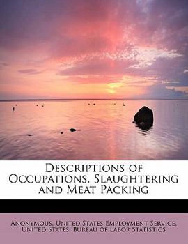 Paperback Descriptions of Occupations. Slaughtering and Meat Packing Book