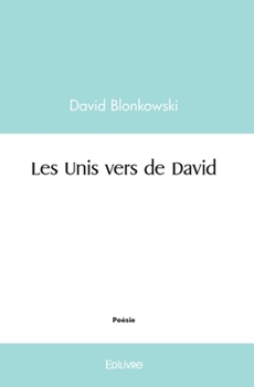 Paperback Les Unis vers de David [French] Book