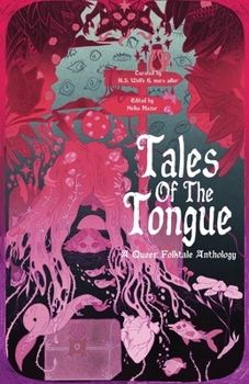 Tales of The Tongue: A Queer Folktale Anthology