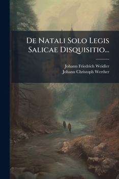 Paperback De Natali Solo Legis Salicae Disquisitio... [Latin] Book