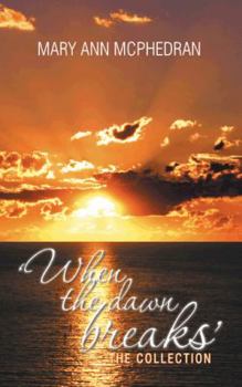 Paperback 'When the Dawn Breaks' the Collection Book