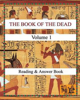 Paperback THE BOOK OF THE DEAD (VOLUME 1) Reading & Answer Book