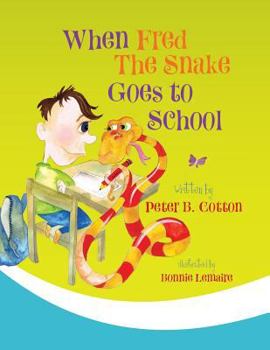 Paperback When Fred the Snake Goes to School Book