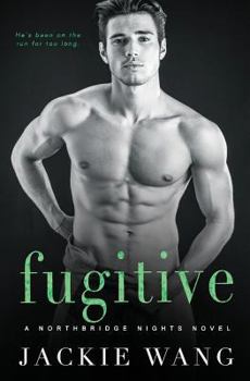 Fugitive - Book #2 of the Northbridge Nights