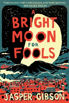 Paperback A Bright Moon for Fools Book