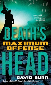 Death's Head   Maximum Offense (Death's Head, Book 2) - Book #2 of the Death's Head
