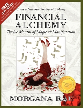 Paperback Financial Alchemy: Twelve Months of Magic and Manifestation (Volume 1) Book