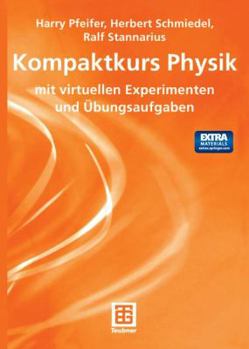 Paperback Kompaktkurs Physik: Mit Virtuellen Experimenten Und Übungsaufgaben [German] Book